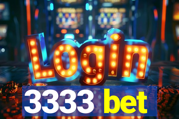 3333 bet